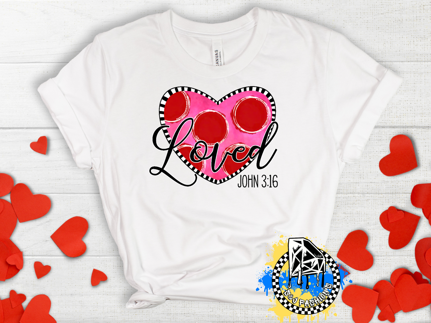 Loved John 3:16 Girls Shirt Ladies Shirt Valentines