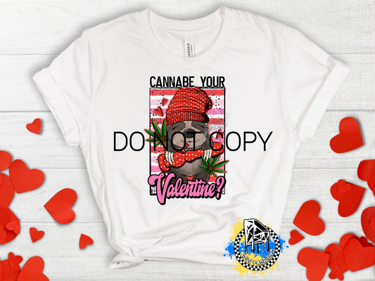 Cannabe Your Valentine's Ladies Shirt