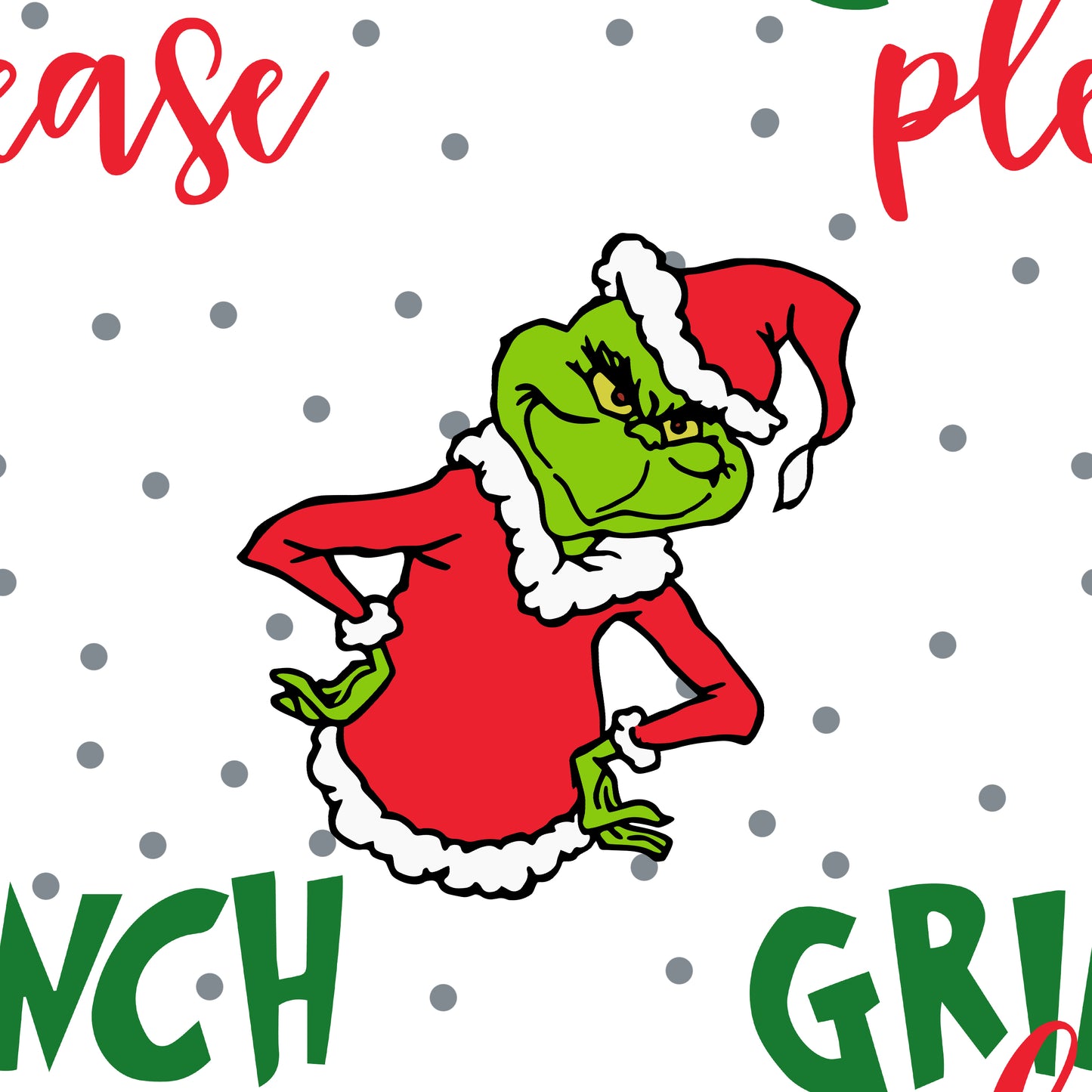 Grinch Please Christmas Handmade