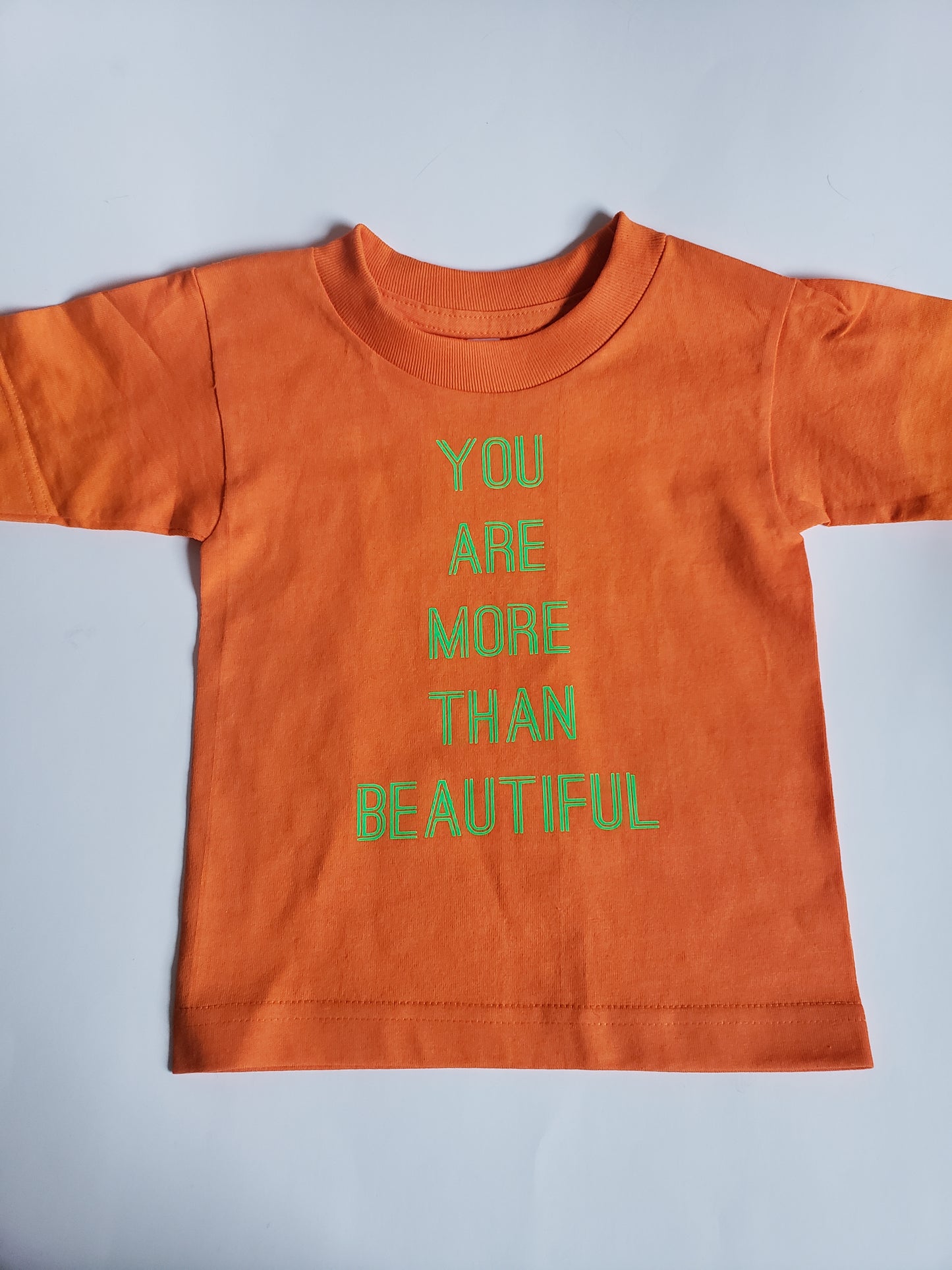 You are more than Beautiful Girls Shirt