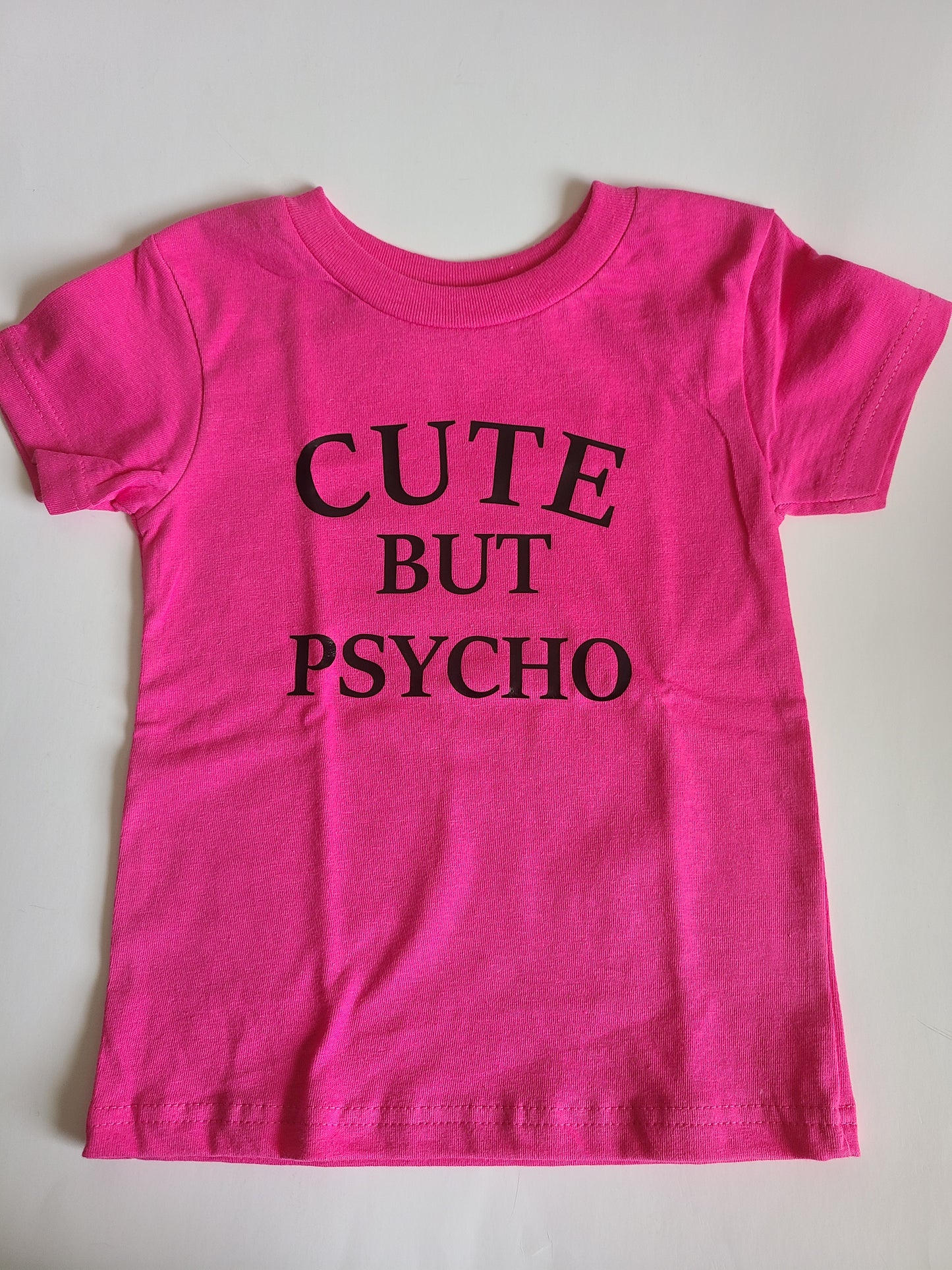 Cute but Psycho Girls Shirt