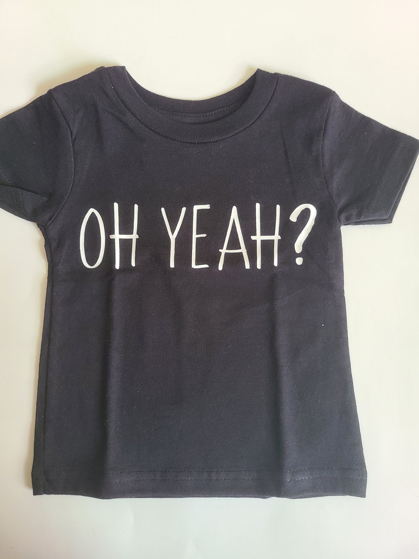 Oh Yeah? Girls Shirt Boys Shirt