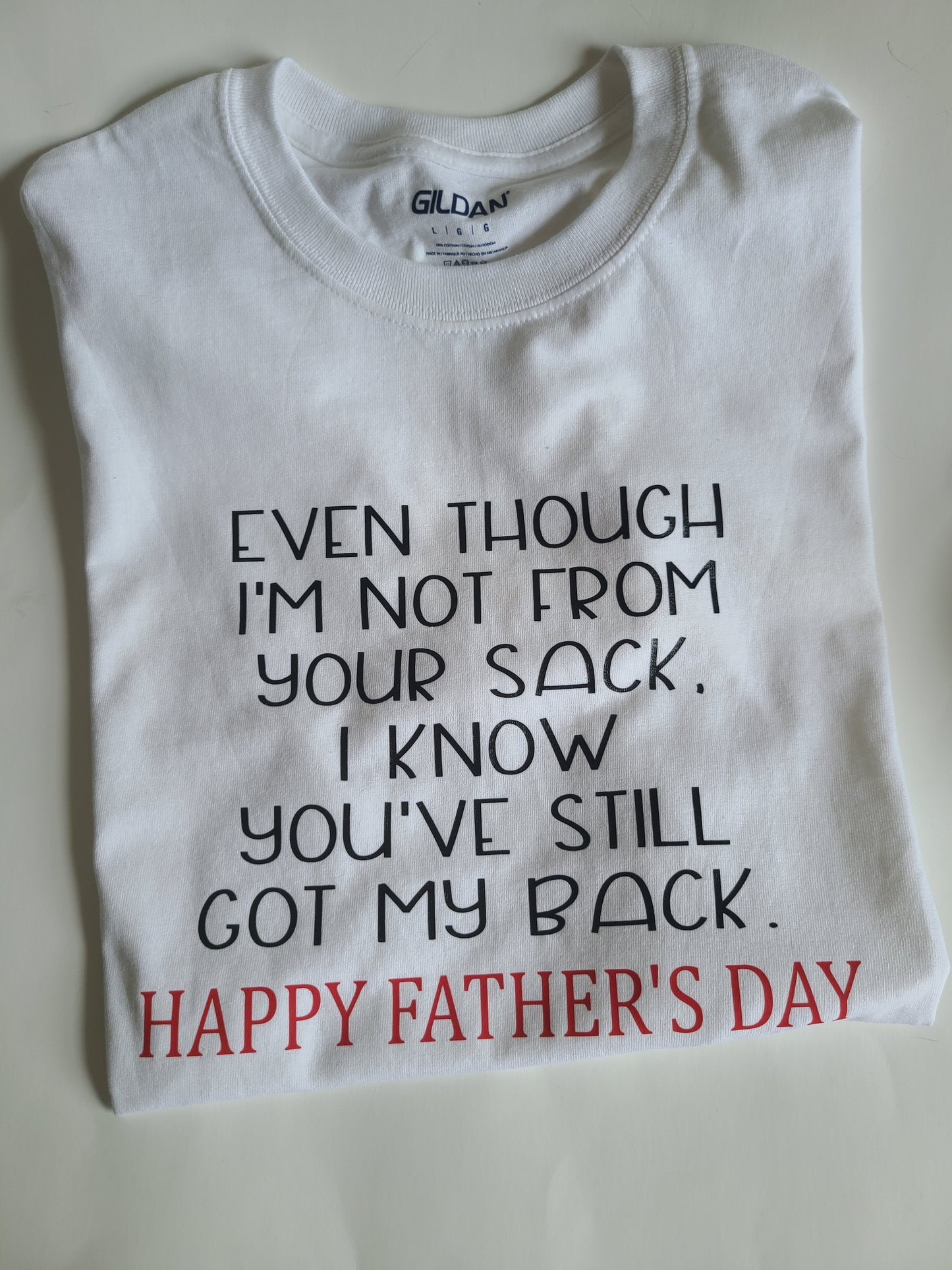 Even though... Mens Shirt Father's Day