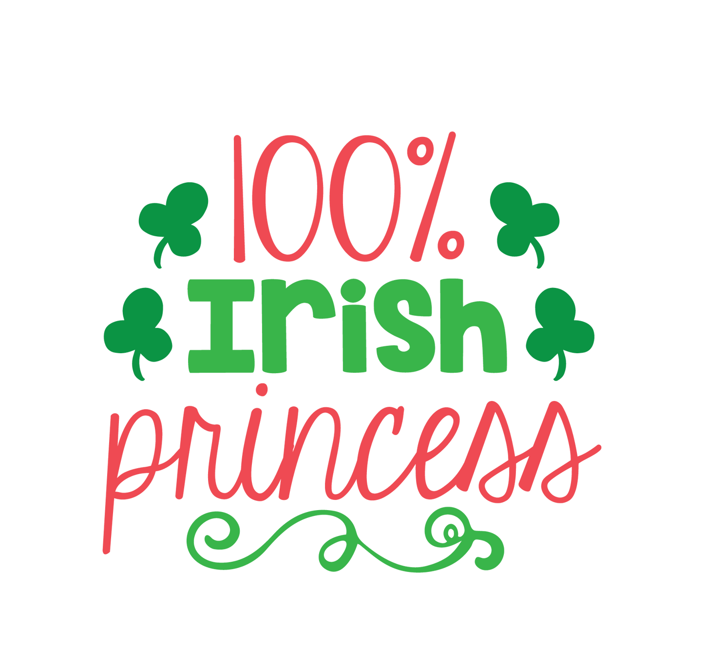 100% Irish Princess St. Patricks Girls Shirt