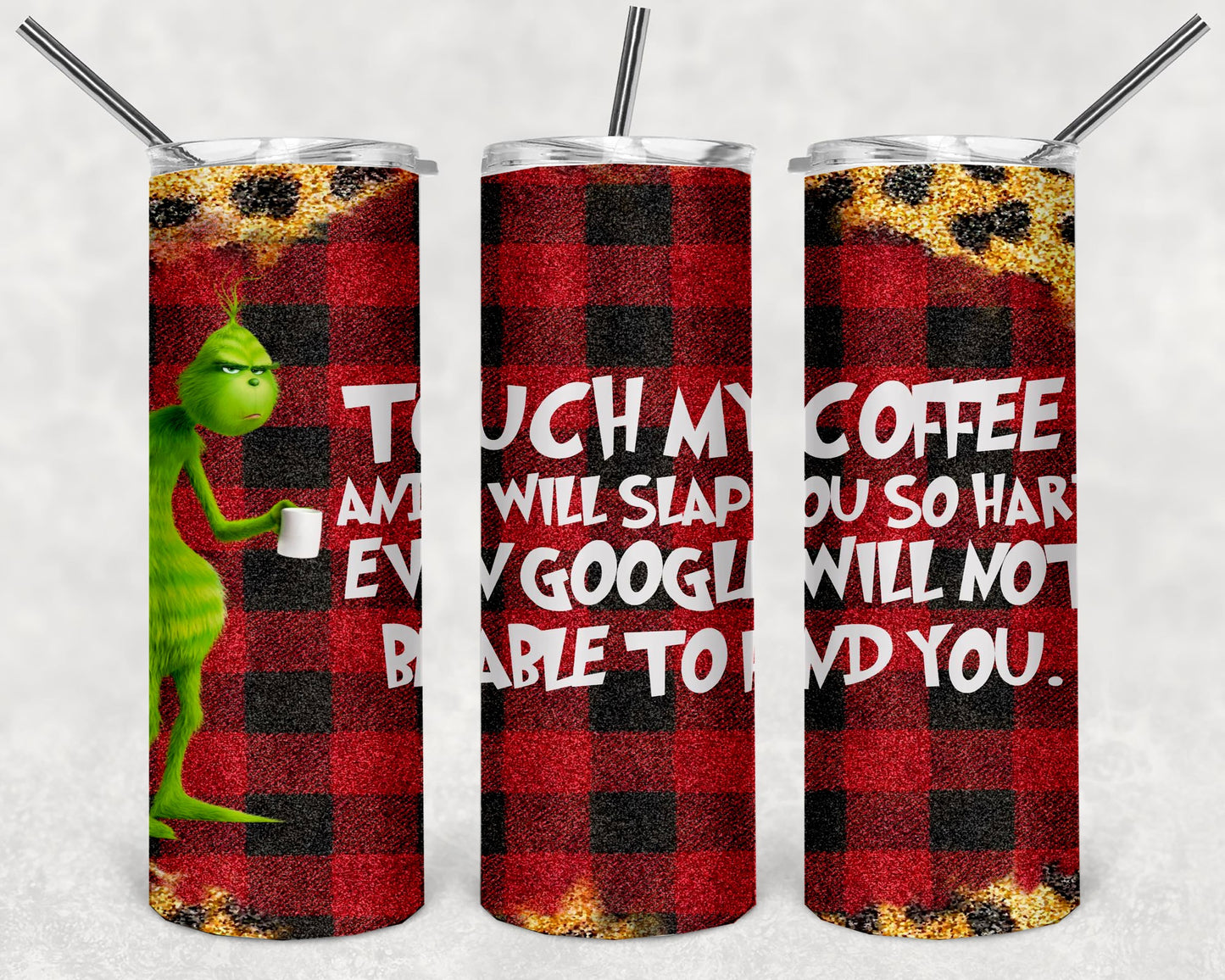 Touch My Coffee Grinch Christmas Tumbler Mug Sippy Cup Bottle