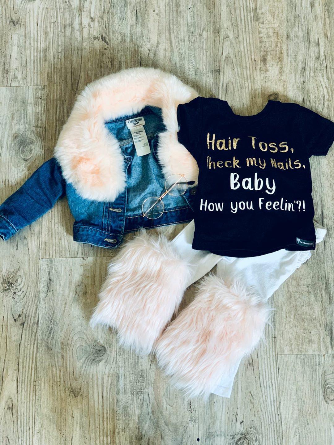 Hair Toss, Check my nails, baby how you Feelin Girls Shirt