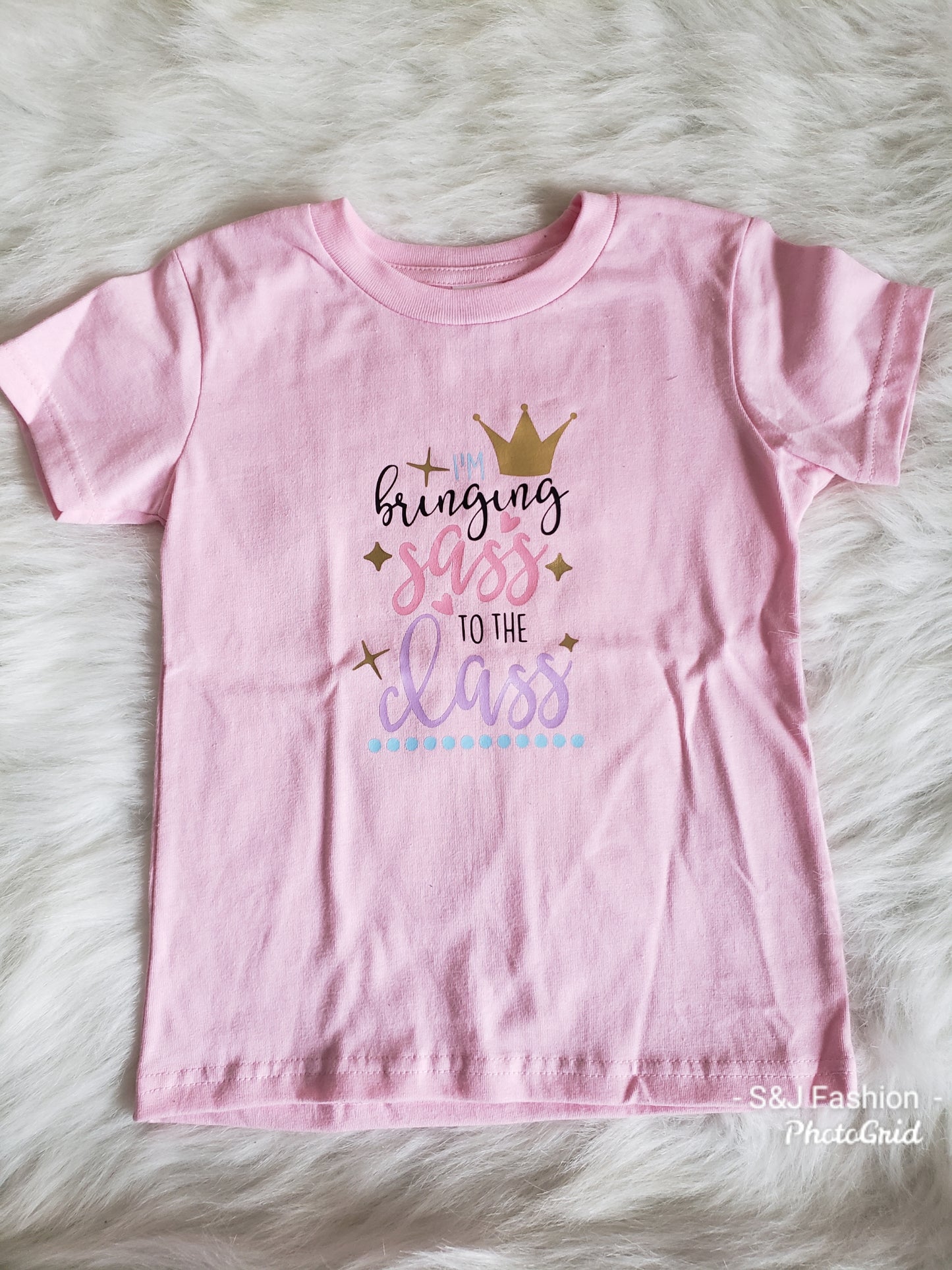 I'm Bring Sass To The Class Girls Shirt Back to school