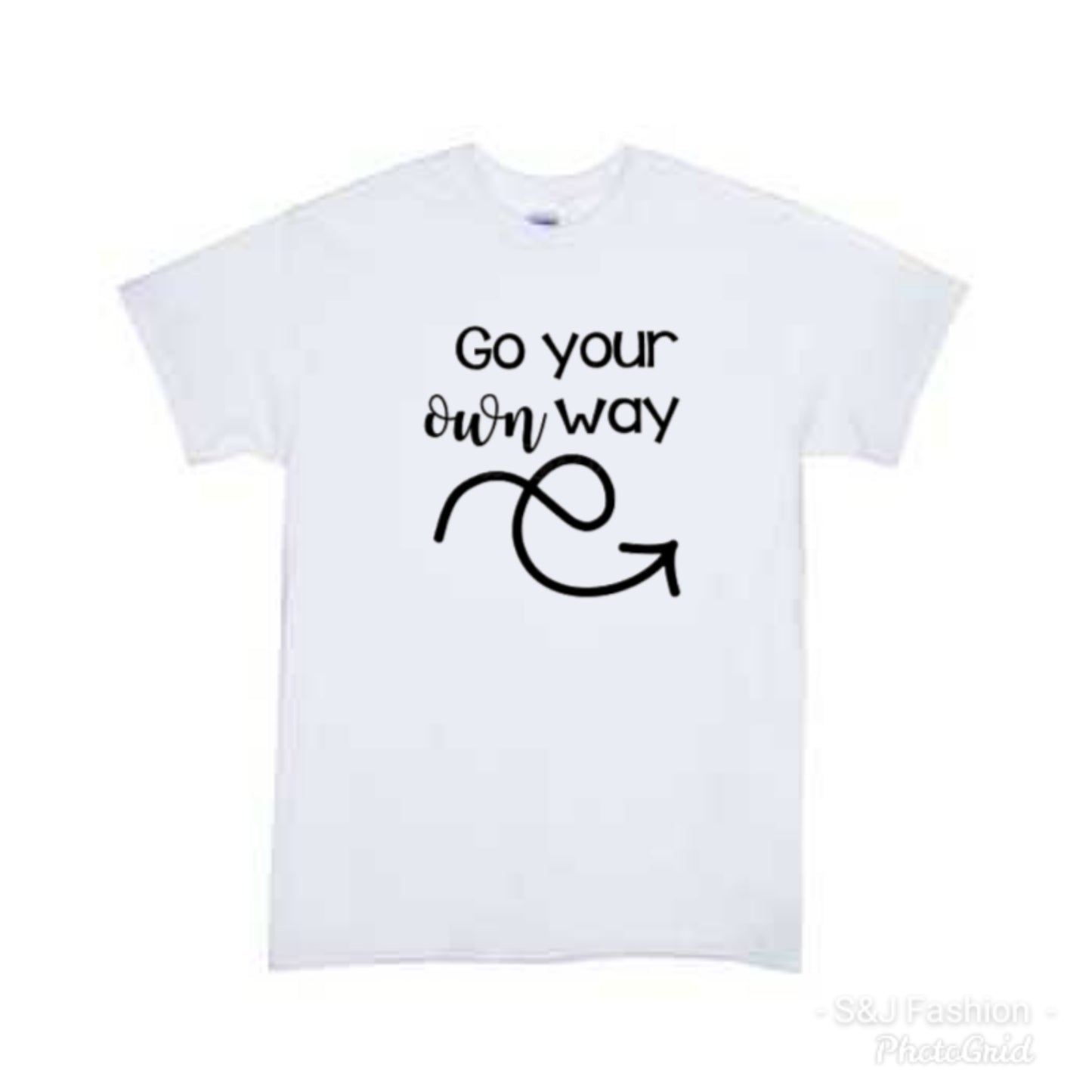 Go your own way Adult Shirts Ladies Shirt Mens Shirt Rock N Roll