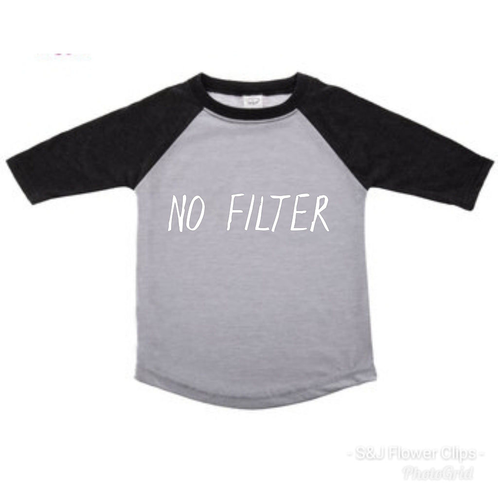 No Filter kids Raglan Shirt