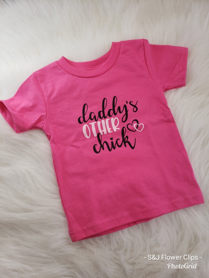 Daddy's Other Chick Valentines Girls Shirt