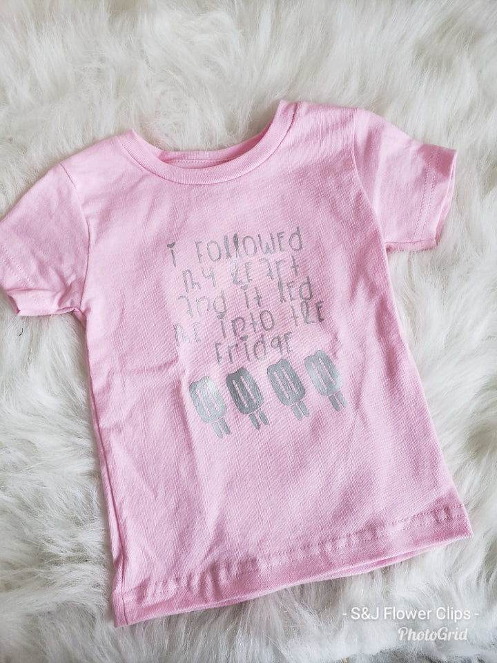 I Followed My Heart And It Led Me To The Fridge Girls Shirt Valentines