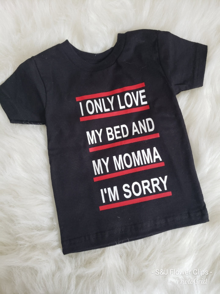 I Only Love My Bed Boys Shirt Girls Shirt