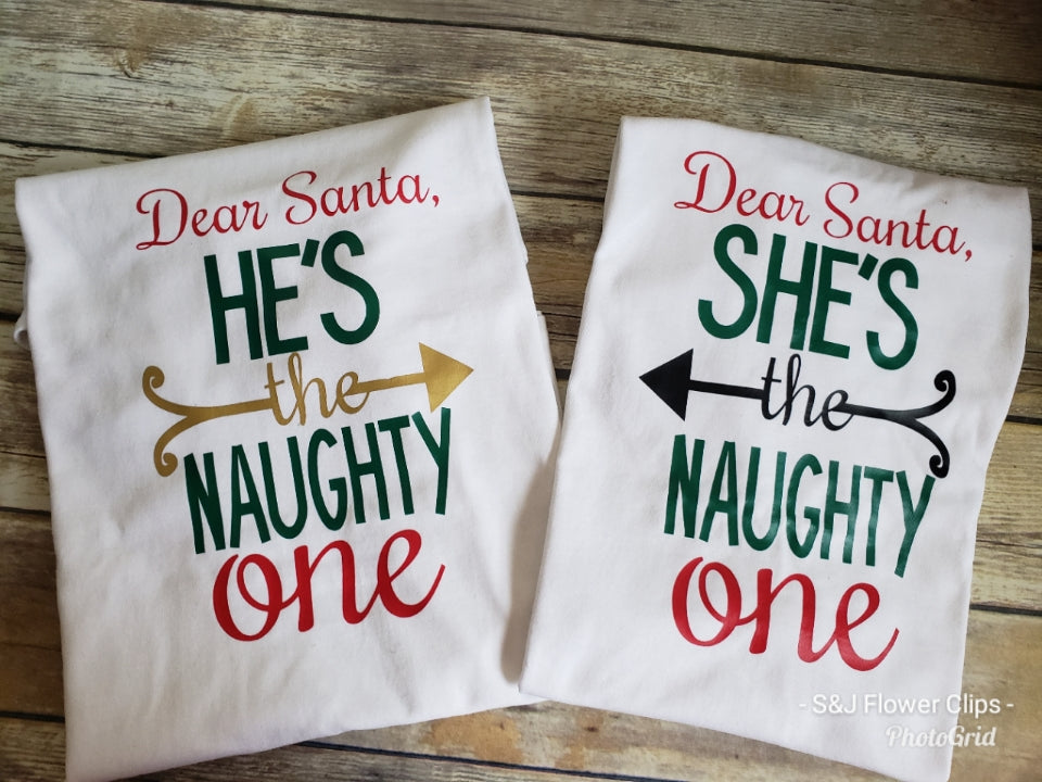 Dear Santa, He/she is the naughty one Adult Shirt Men Shirt Ladies Shirt Christmas