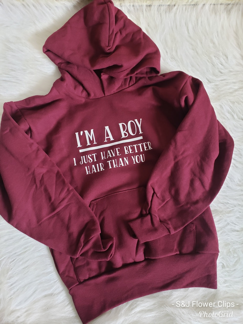 I'm A Boy I Just Have Better Hair Than You Hoodie Boys Shirt