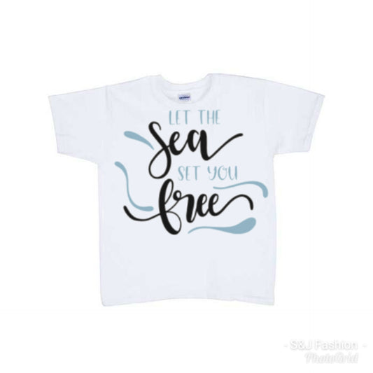 Let The Sea Set You Free Boys Shirt Girls Shirt