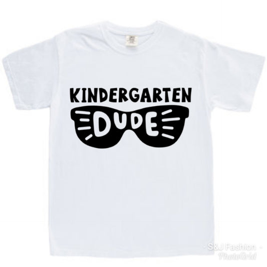 Kindergarten Dude ANY GRADE Boys Shirt