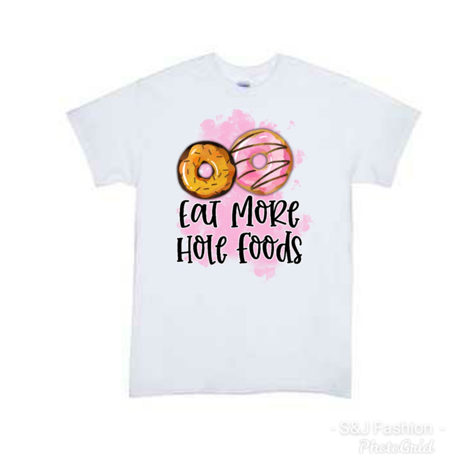 Eat more hole foods Ladies Shirt