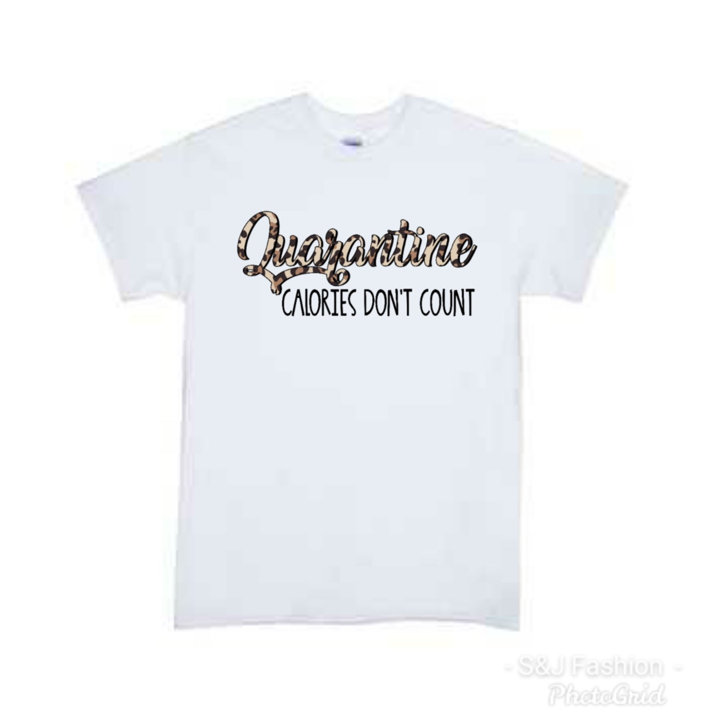Quarantine Calories Don't Count Ladies Shirt