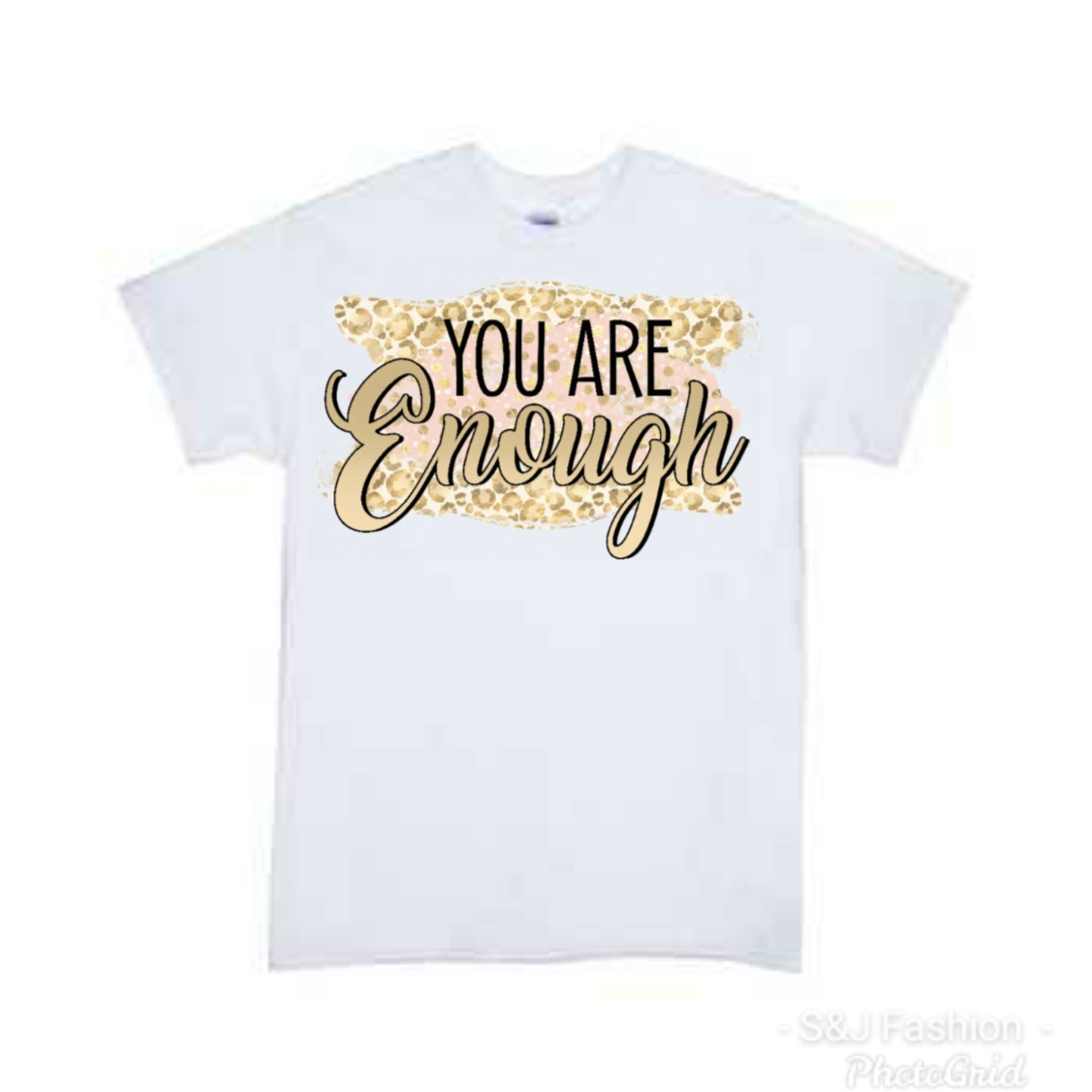 You are enough Ladies Shirt Girls Shirt