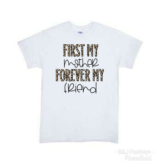 First My Mother Forever My Friend Girls Shirt