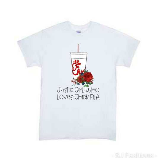 Just a girl who loves Chick-fil-a Girls Shirt Ladies Shirt
