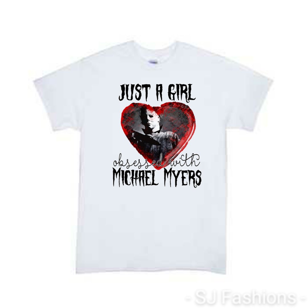 Just a girl obsessed with Michael Myers Ladies Shirt Halloween