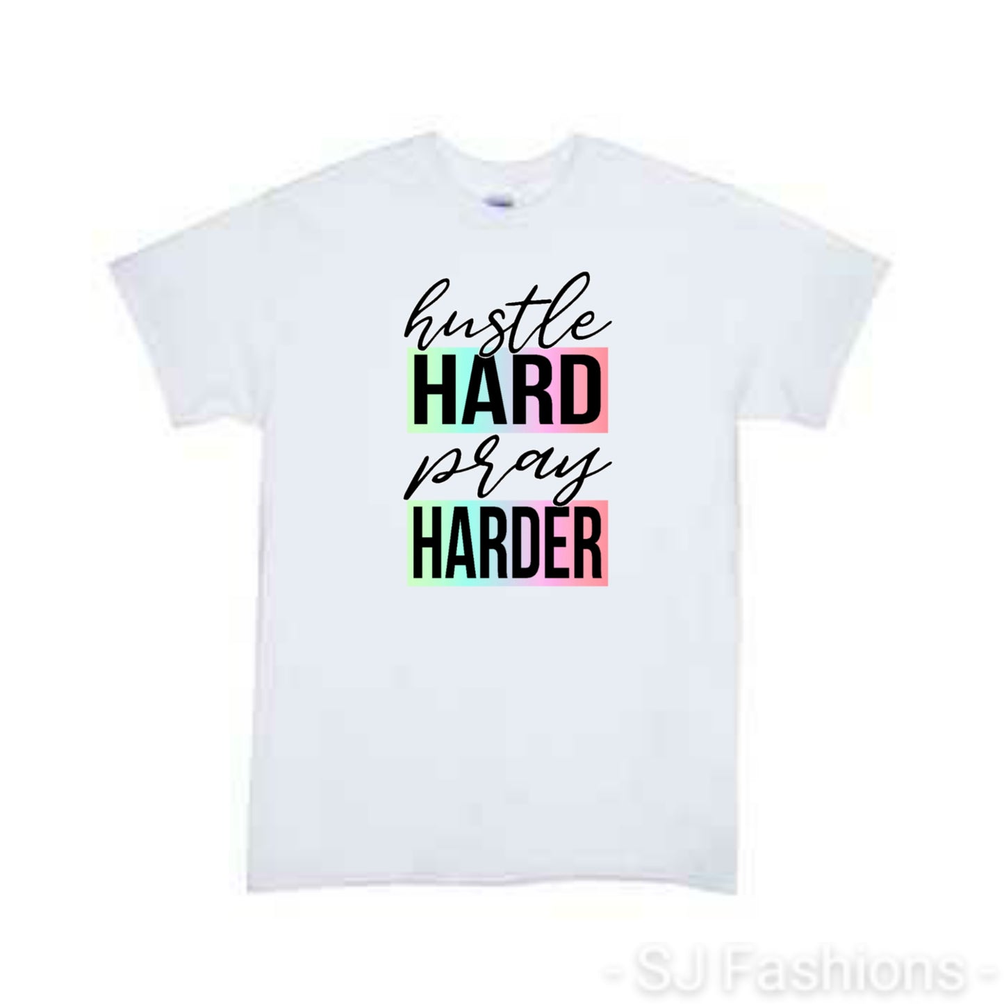 Hustle Hard Pray Harder Girls Shirt Ladies Shirt