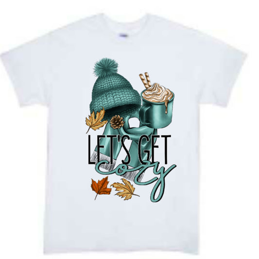 Let's Get Cozy Boys Shirt Girls Shirt Ladies Shirt Mens Shirt