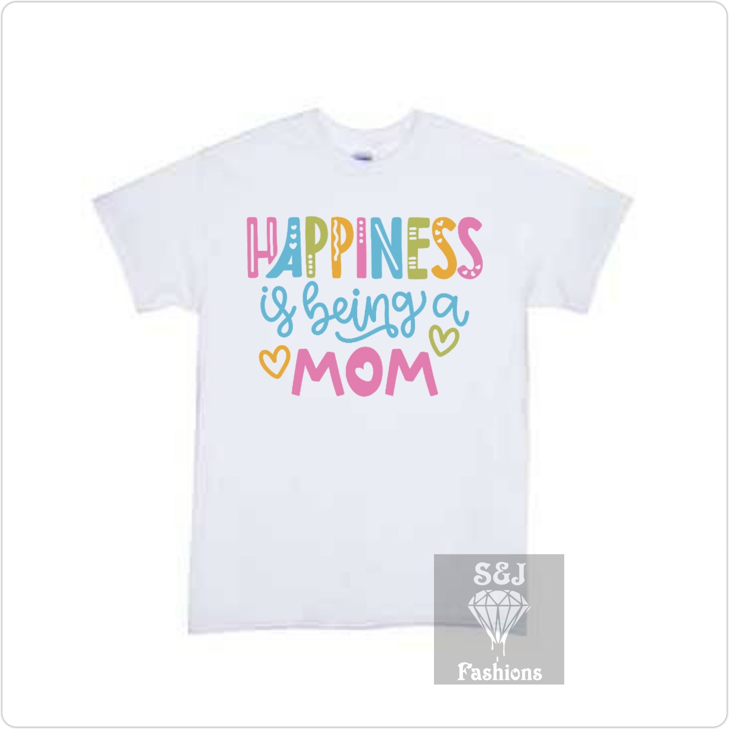 Happiness is being a mom Mother's Day Ladies Shirt
