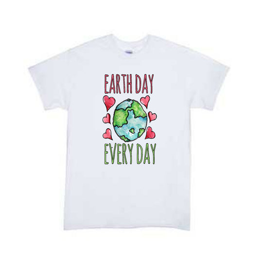 Earth Day Everyday Boys Shirt Girls Shirt Ladies Shirt Mens Shirt