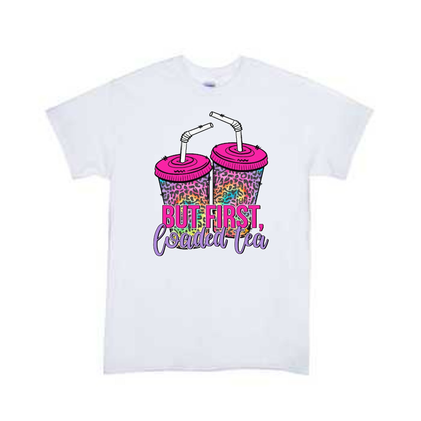But First Loaded Tea Ladies Shirt