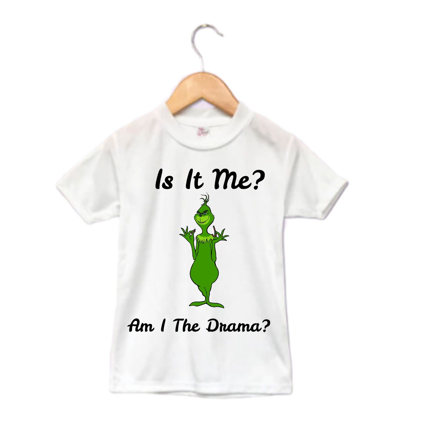 Is it me? Am I The Drama? Grinch Christmas Boys Shirt Girls Shirt