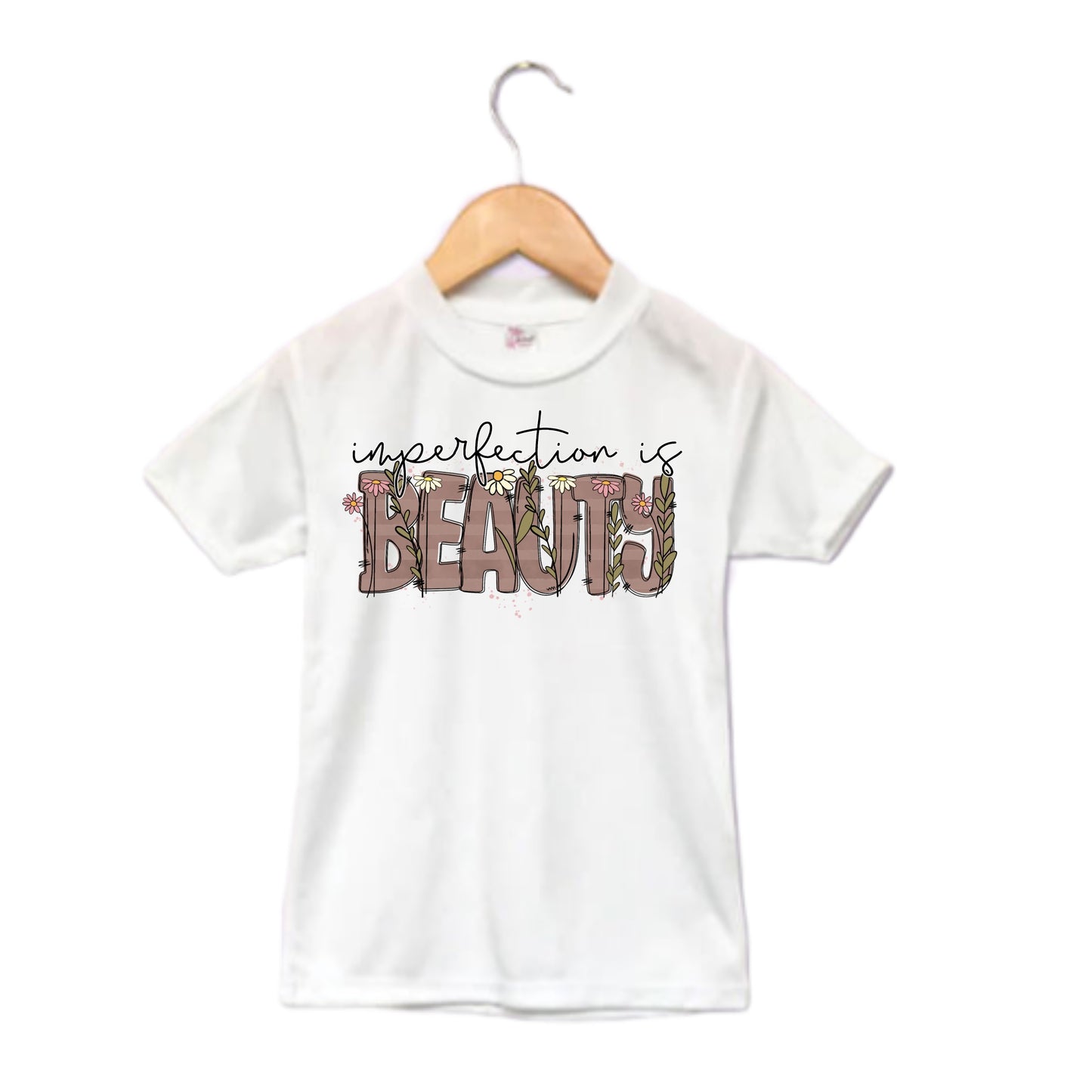 Imperfection is Beauty Ladies Shirt Girls Shirt