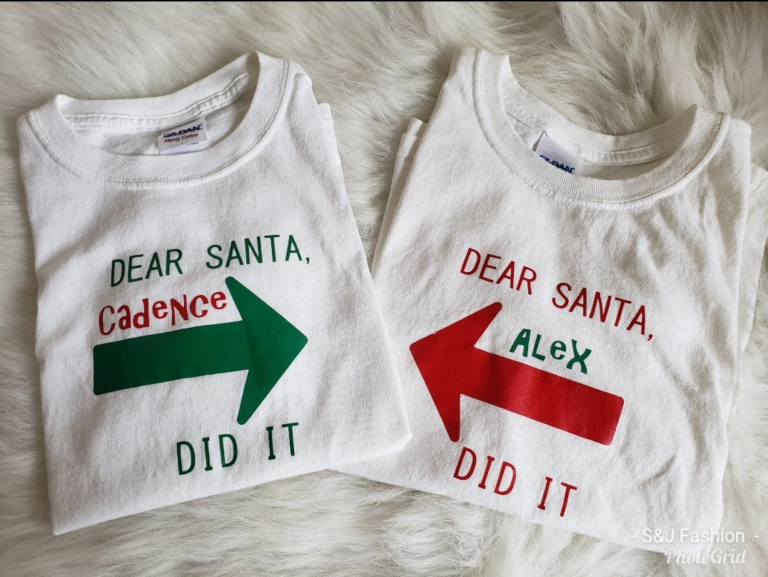 Dear Santa, She did it He did it Personalized Christmas Boys Shirt Girls Shirt