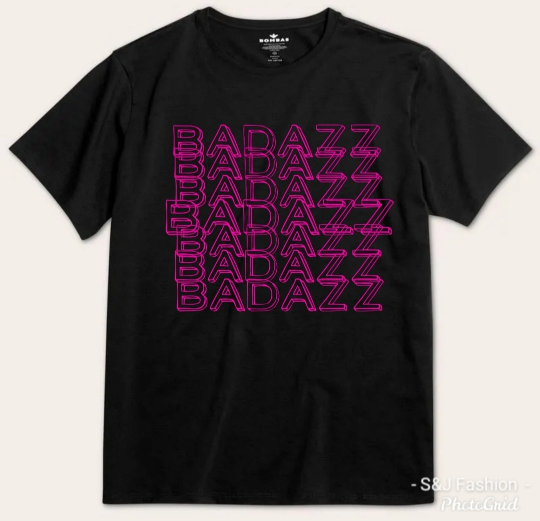 Badazz Boys Shirt Girls Shirt Ladies Shirt Mens Shirt