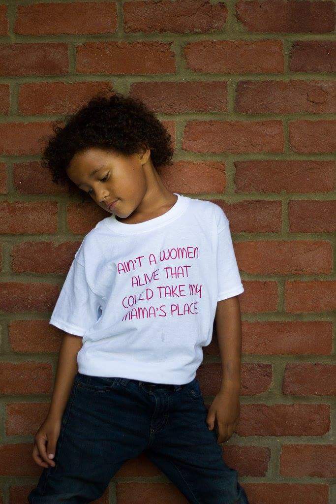 Ain't A Woman Alive Who Can take my mama's place Boys Shirt Girls Shirt