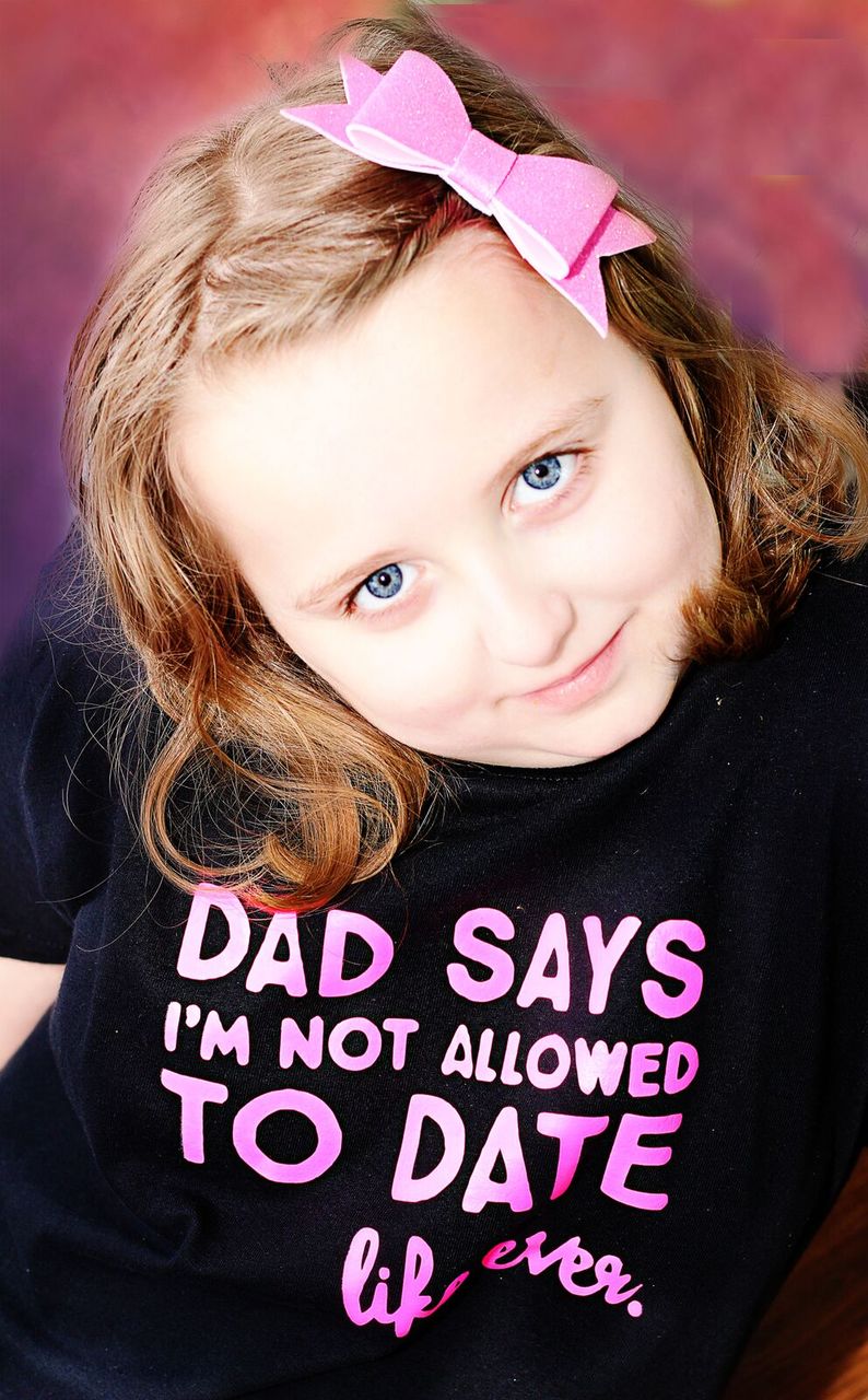 dad says I'm not allowed to date like ever Girls Shirt