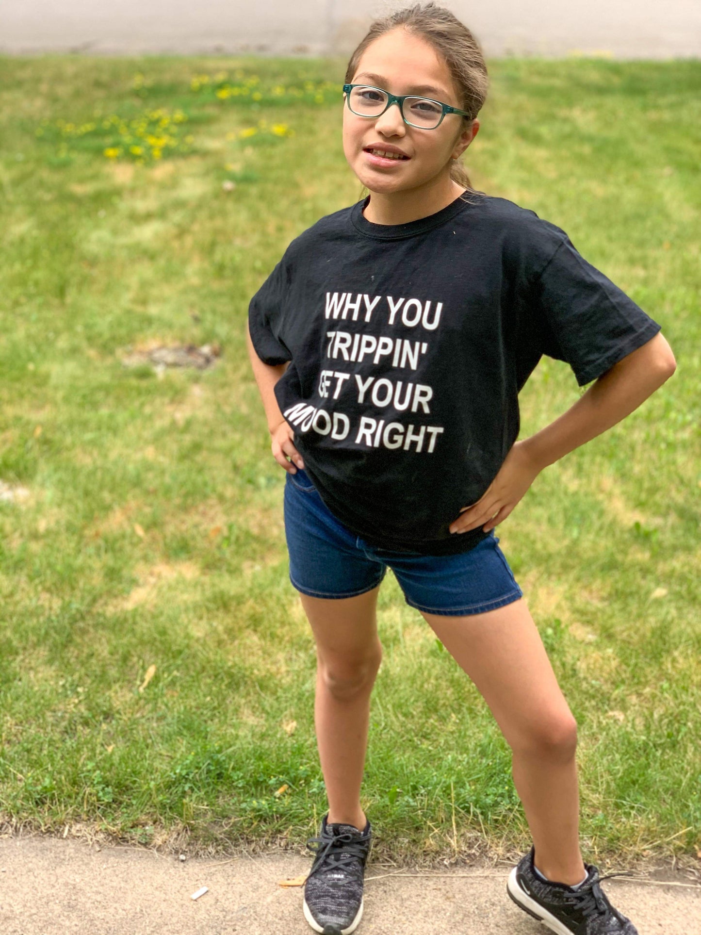 Why You Trippin Get Your Mood Right Girls Shirt boys Shirt