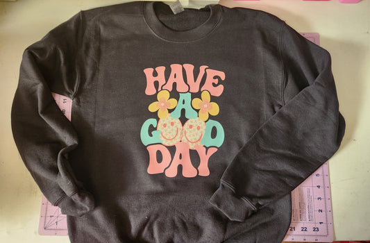Have a good day Sweater Adult Small RTS