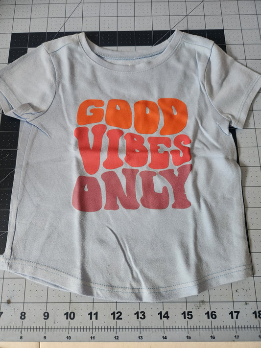 Good Vibes Only Shirt 2t RTS