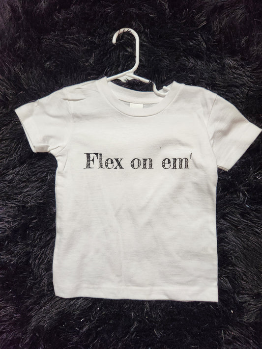 Flex on em Shirt 2t RTS