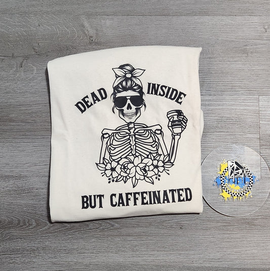 Dead Inside But Caffeinated Ladies Shirt