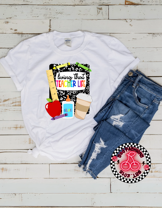 Living That Teacher Life Ladies Shirt School
