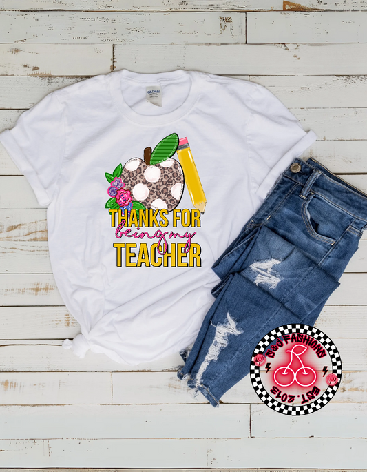 Thanks For Being My Teacher Ladies Shirt School