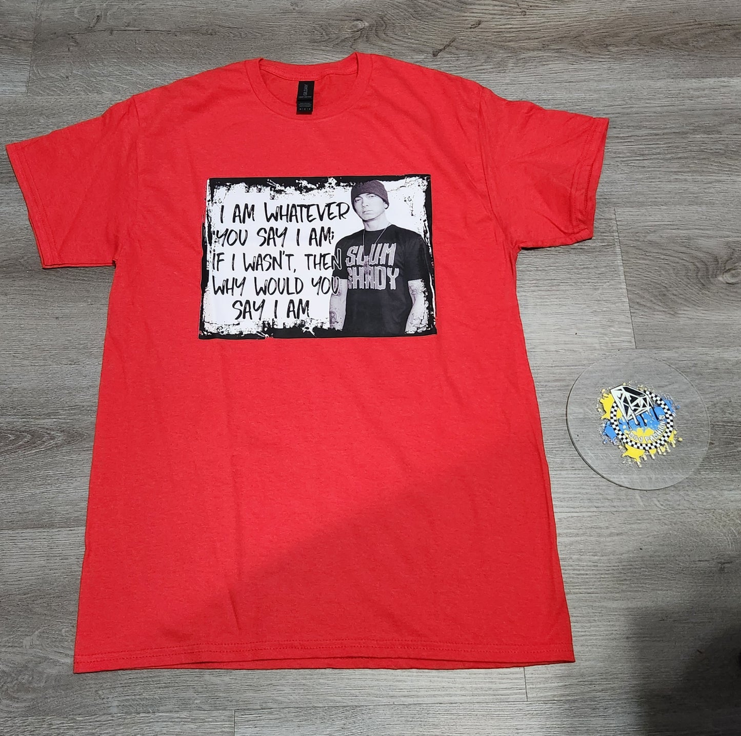 Eminem I am whatever you say I am Girls Shirt Boys Shirt Men's Shirt Ladies Shirt