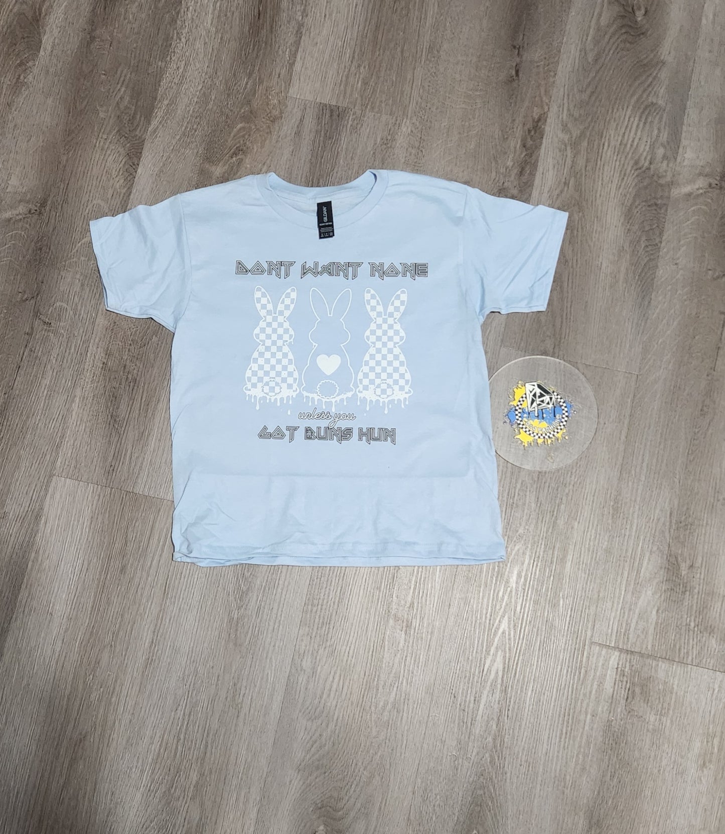 Dont want none Boys Shirt Girl Shirt Easter
