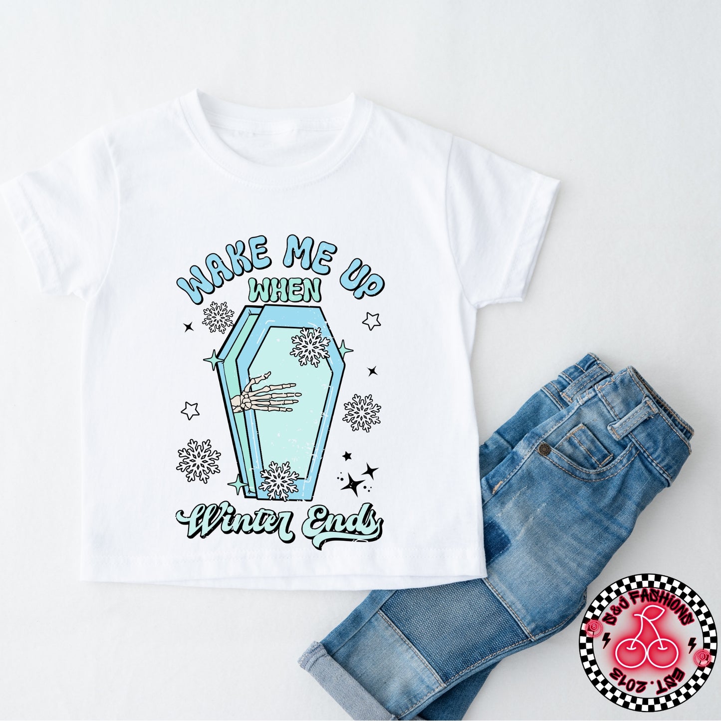 Wake Me Up When Winter Ends Ladies Shirt Girls Shirt