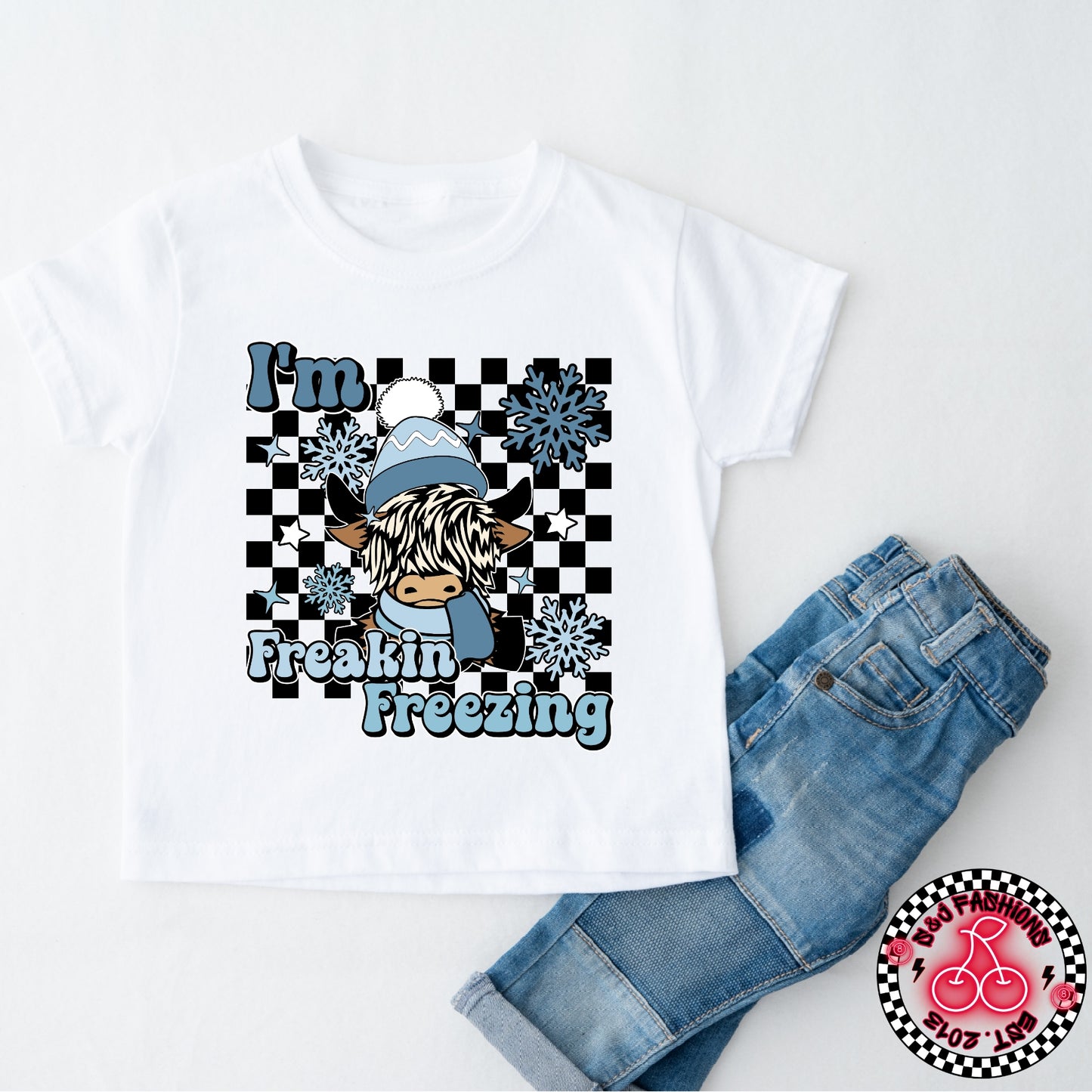 I'm Freaking Freezing Winter Ladies Shirt Girls Shirt Boys Shirt Men's Shirt