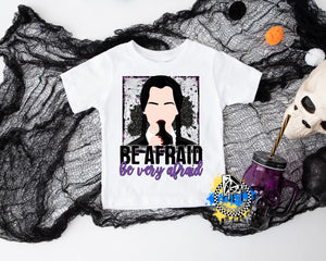 Wednesday Addams Be Afraid Be Very Afraid Halloween Girls Shirt Ladies Shirt