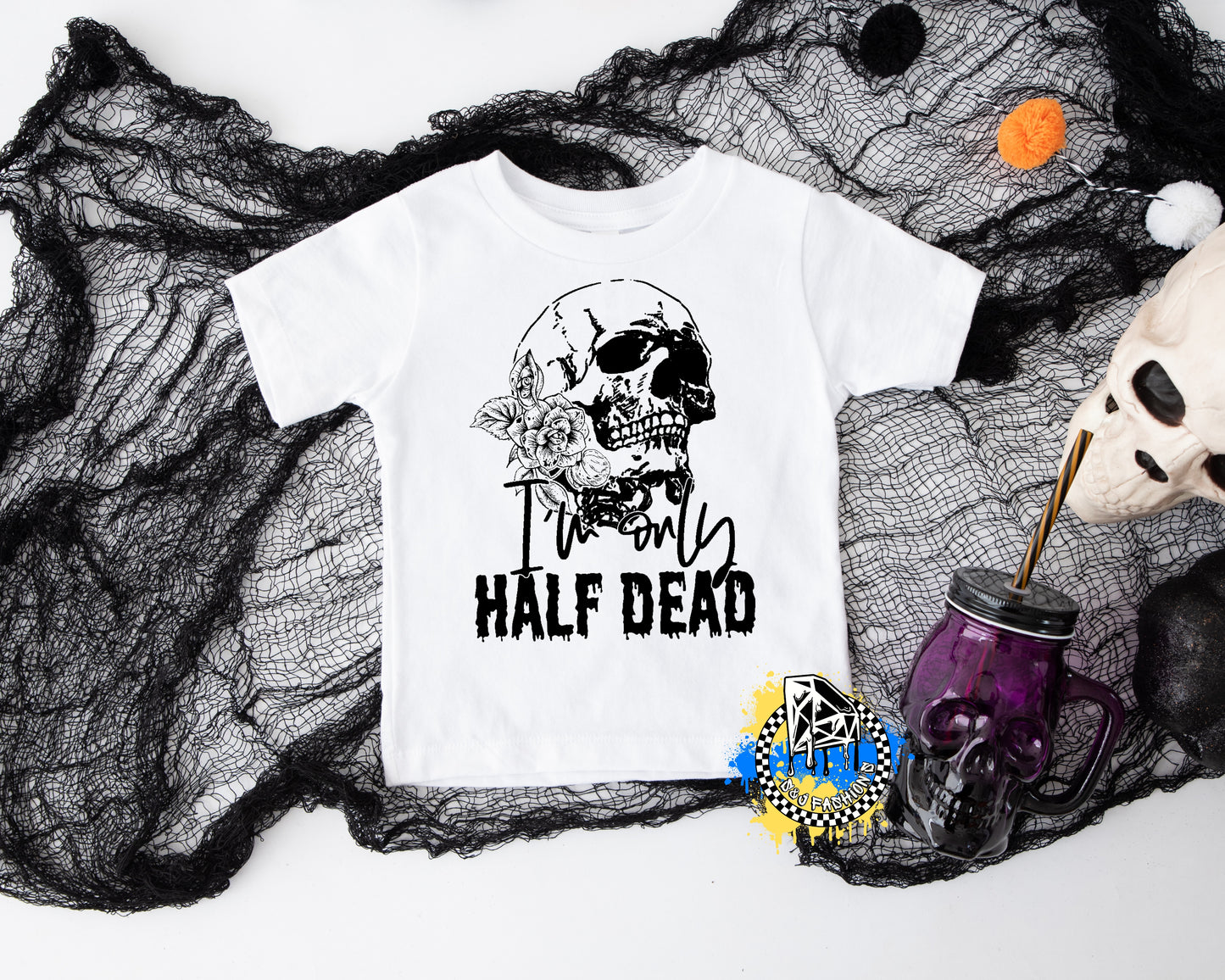 I'm Only Half Dead Halloween Ladies Shirt Girls Shirt